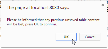 A dialog indicating that all unsaved table content will be lost, and the options OK and Cancel